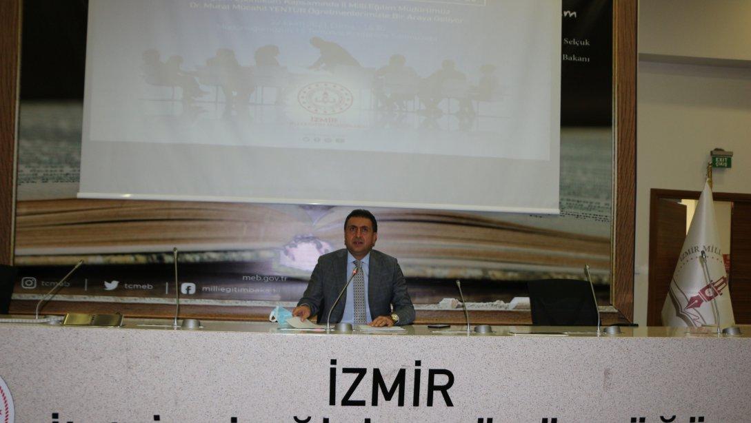 İzmir İl Milli Eğitim Müdürü Dr. Murat Mücahit Yentür, Öğretmenlerle Buluştu