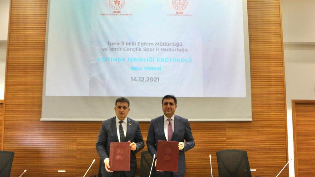 İzmir İl Milli Eğitim Müdürlüğü İle İzmir Gençlik ve Spor İl Müdürlüğü Arasında 'Sportif ve Sosyal Sorumluluk İşbirliği Protokolü' İmzalandı