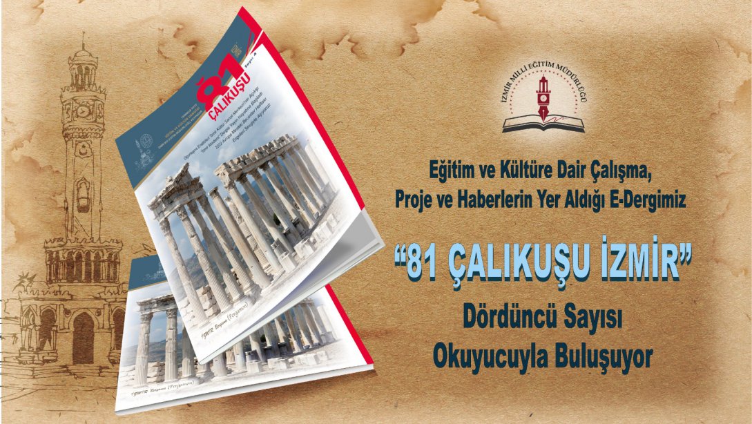 81 Çalıkuşu İzmir E-Dergi 4.Sayı