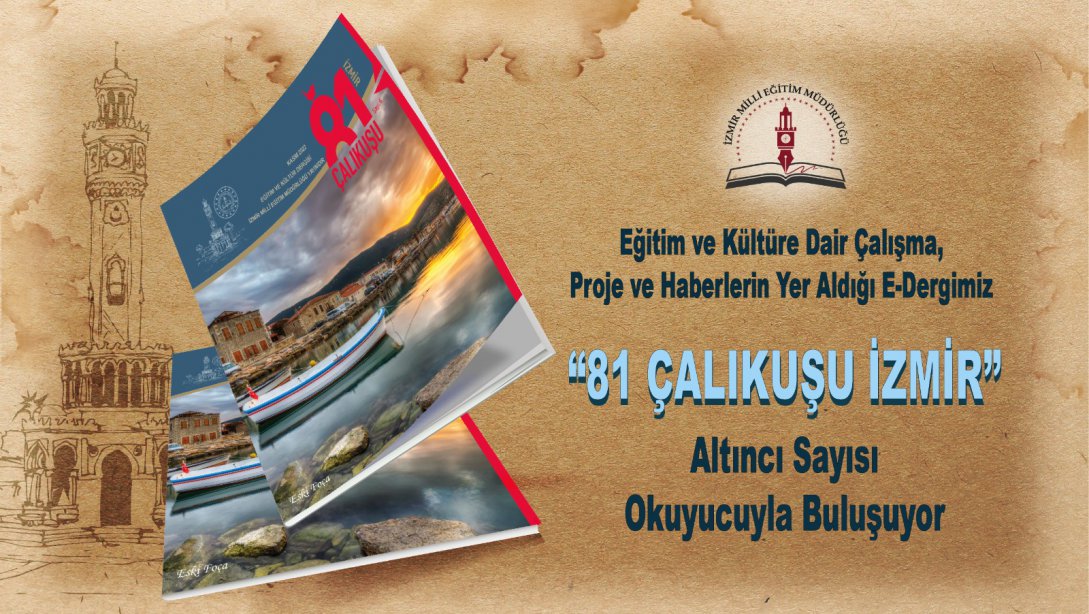 81 Çalıkuşu İzmir E-Dergi 6.Sayı