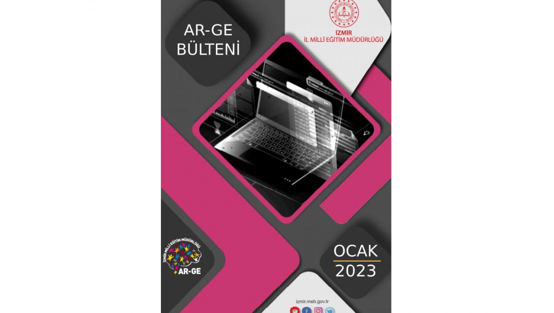İzmir İl Milli Eğitim Müdürlüğü Araştırma Geliştirme (AR-GE) Bülteni Yayına Hazır