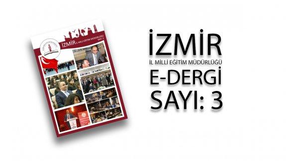 İzmir İl Milli Eğitim Müdürlüğü E-dergi 3. Sayısı Okuyucularıyla Buluştu