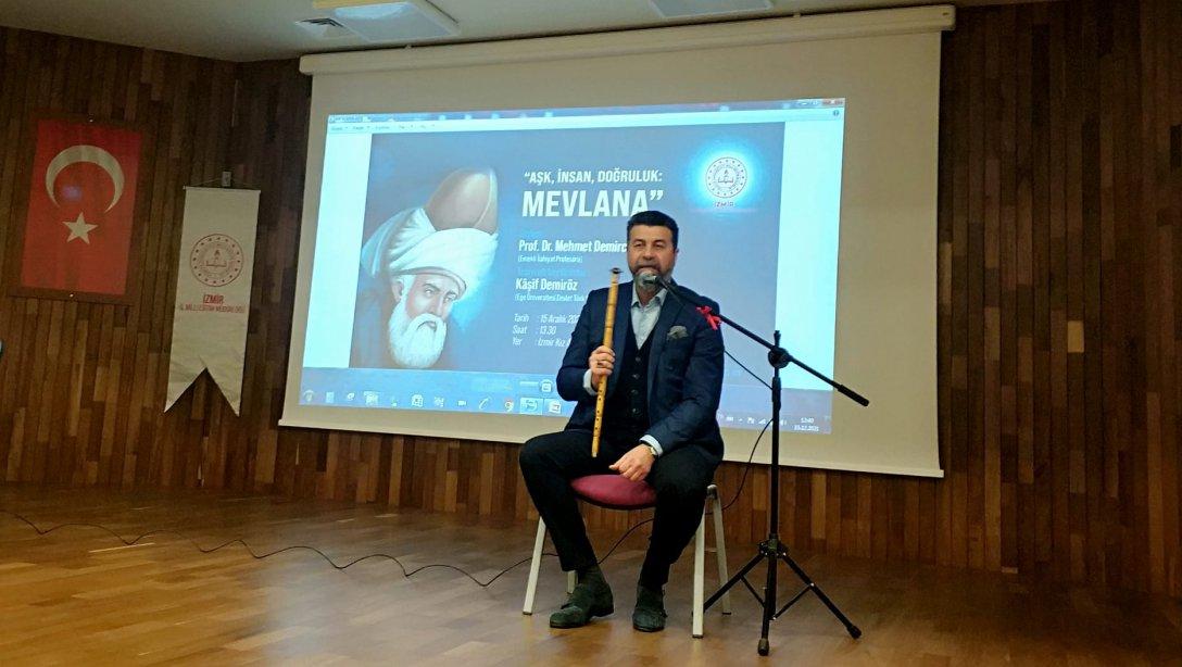 İzmir İl Milli Eğitim Müdürlüğü 'Aşk, insan, doğruluk; Mevlana' Programı Düzenledi
