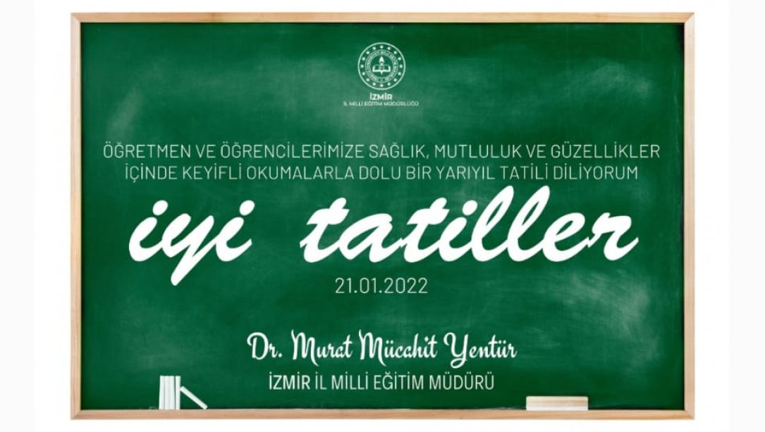 İl Milli Eğitim Müdürümüz Dr. Murat Mücahit Yentür'ün Yarıyıl Tatili Mesajı