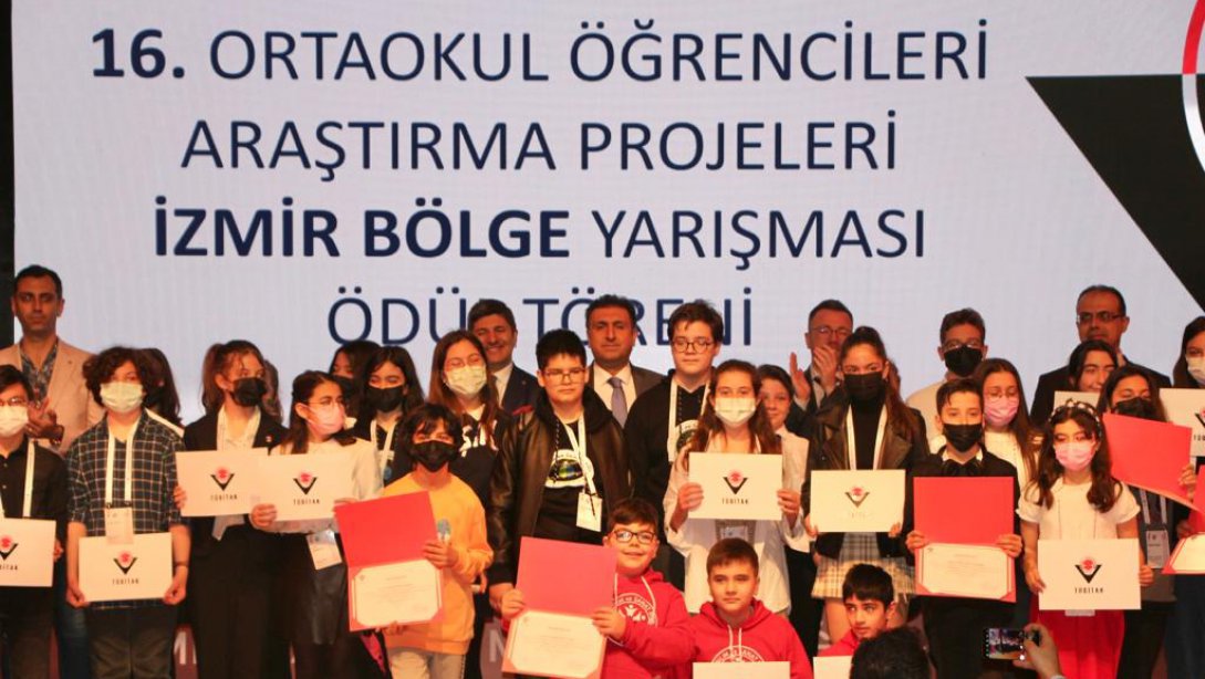 TÜBİTAK 16. Ortaokul Öğrencileri Araştırma Projeleri İzmir Bölge Yarışması Ödül Töreni Gerçekleştirildi