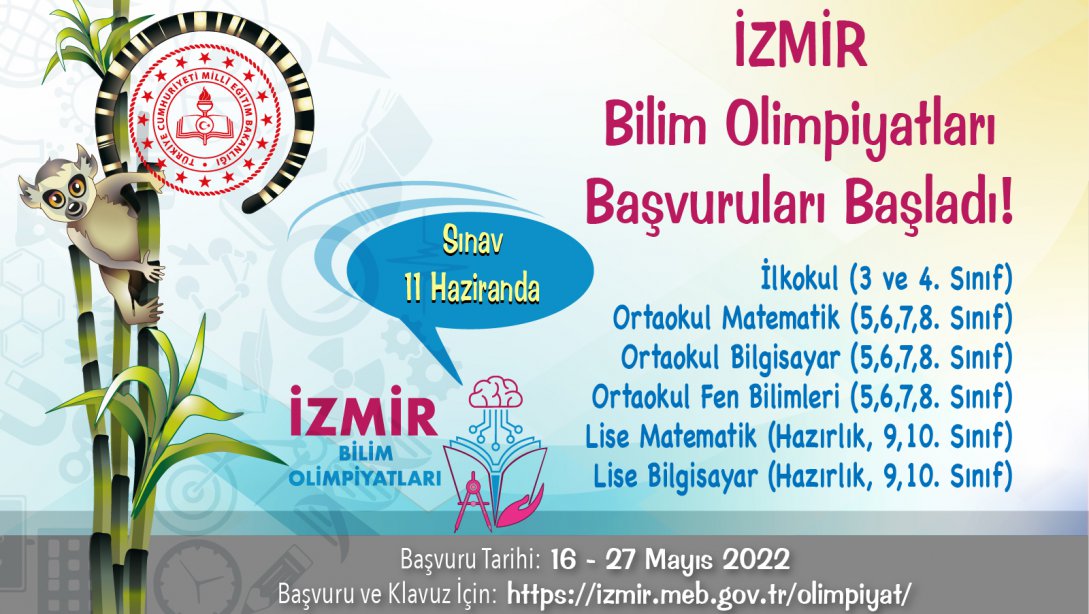 İzmir İl Milli Eğitim Müdürlüğünün Düzenlediği İzmir Bilim Olimpiyatları Başvuruları Başladı
