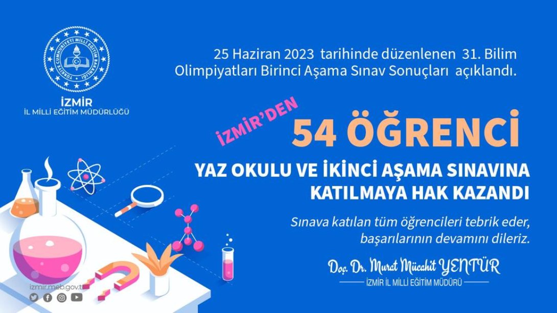 31. Bilim Olimpiyatları Birinci Aşama Sınavında İzmir'den 54 Öğrenci İkinci Aşama Sınavına Katılmaya Hak Kazandı