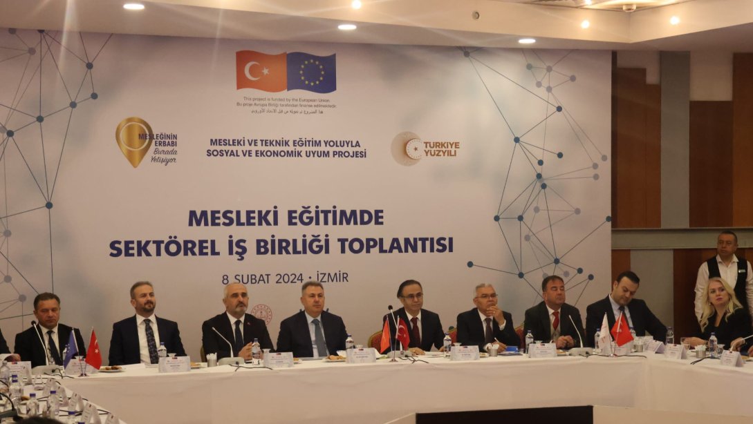 İzmir'de 'Mesleki Eğitimde Sektörel İş Birliği Toplantısı' Düzenlendi