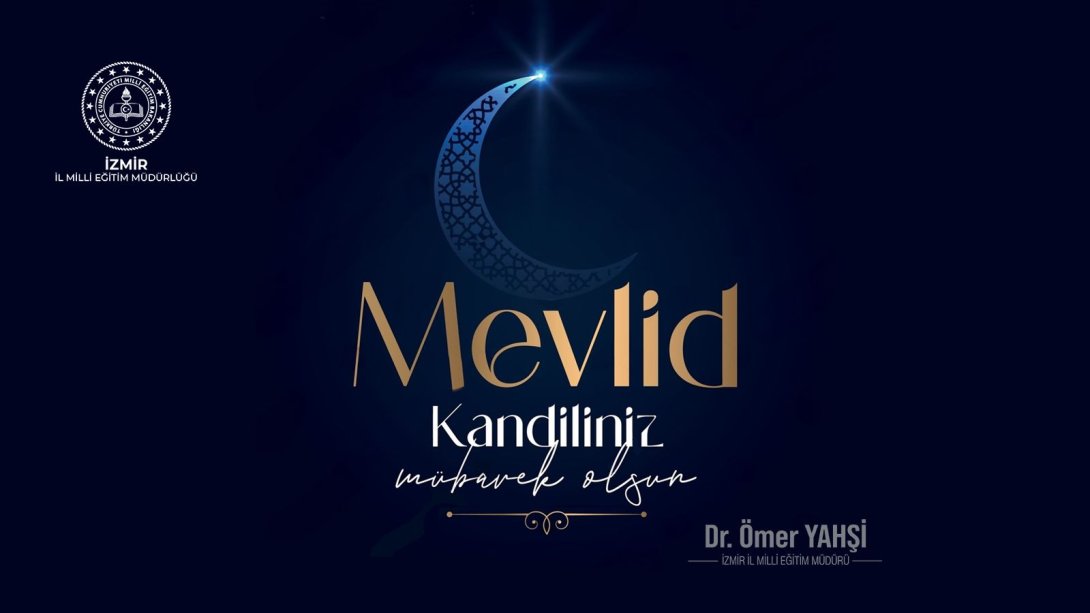 İl Milli Eğitim Müdürü Dr. Ömer Yahşi'nin Mevlid Kandili Mesajı