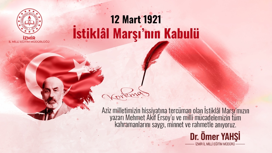 İl Milli Eğitim Müdürü Dr. Ömer Yahşi'nin 12 Mart İstiklal Marşı'nın Kabulünün 104. Yılı Mesajı